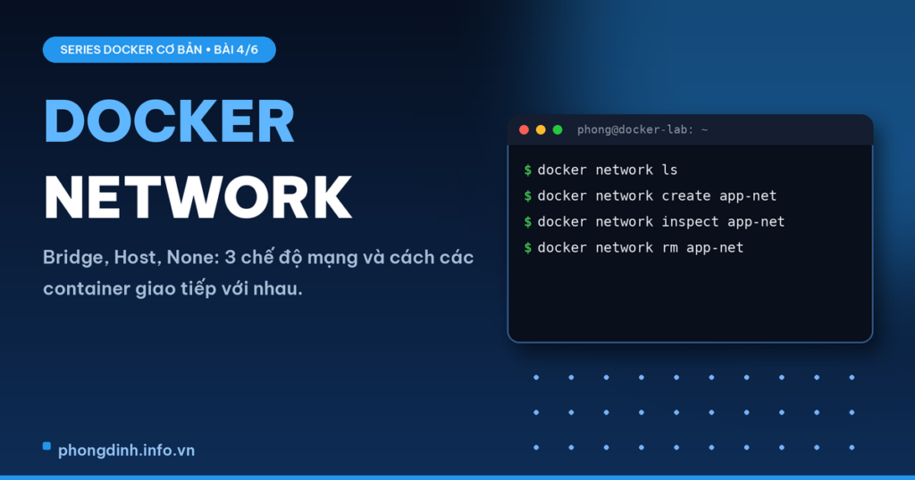 Ảnh đại diện bài Docker Network - Series Docker cơ bản bài 4 trên phongdinh.info.vn